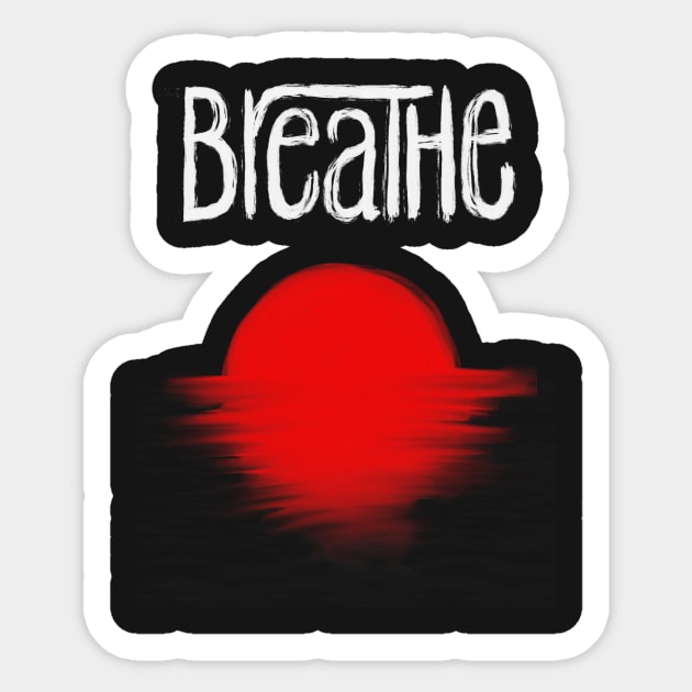 Breathe Sticker by atulpradhananga